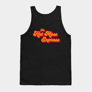 All Aboard the Hot Mess Express Tank Top